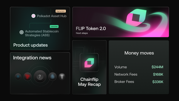 Chainflip: May 2025 Recap