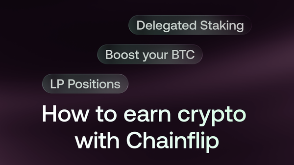 How to Earn Crypto with Chainflip: LP Positions, Boost, and Staking
