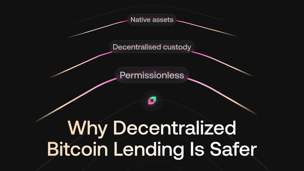 Native BTC Loans Beat CEX Loans: Why Decentralized Bitcoin Lending Is Safer
